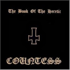 COUNTESS - The Book Of The Heretic CD
